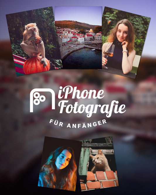 iPhone Fotografie für Anfänger
